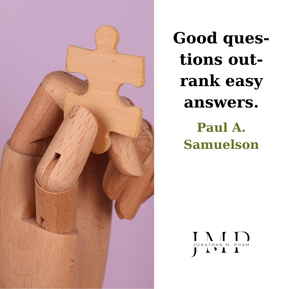 good questions outrank easy answers