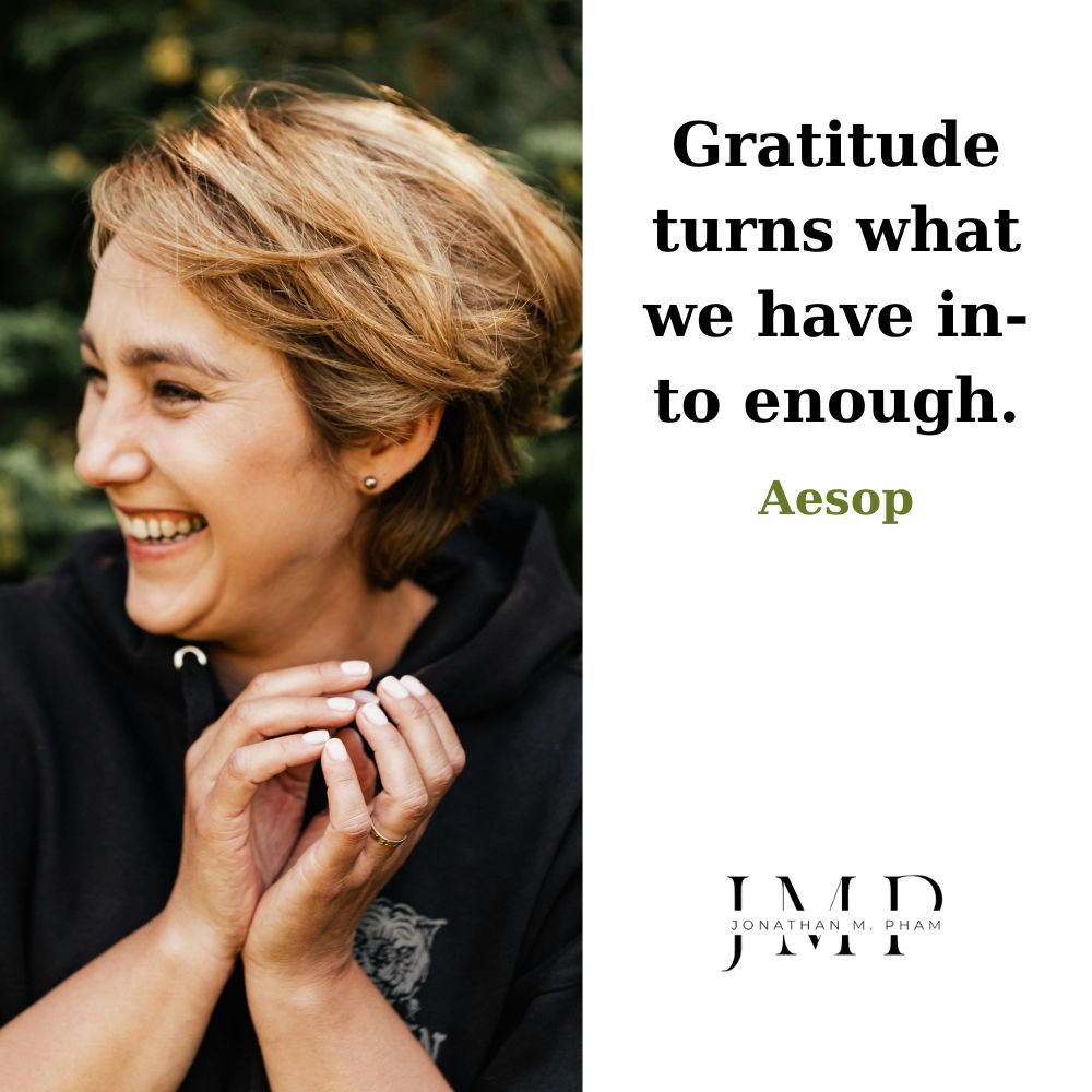 gratitude turns what we have into enough