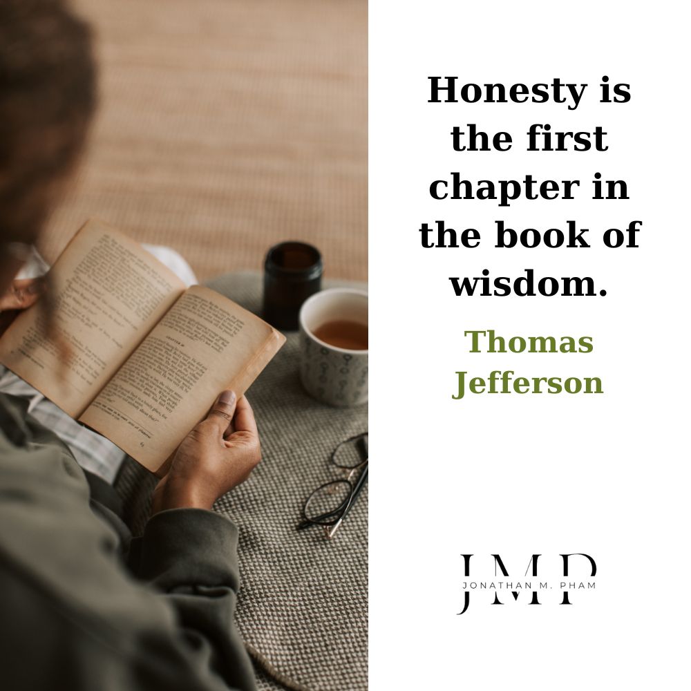 honesty is the first chapter in the book of wisdom
