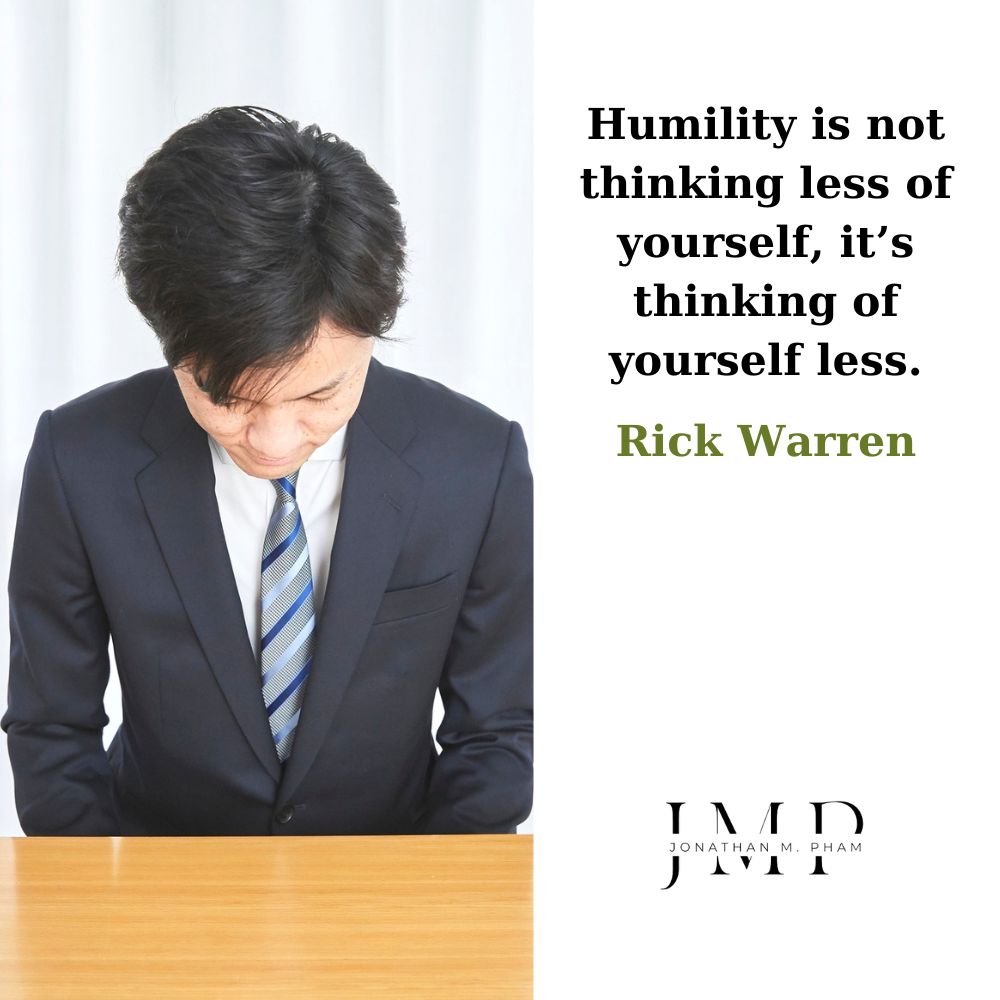 humility is not thinking less of yourself