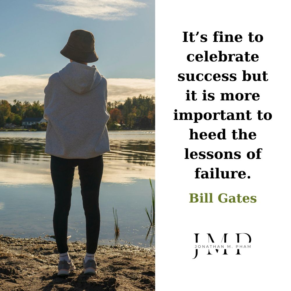 it is more important to heed the lessons of failure