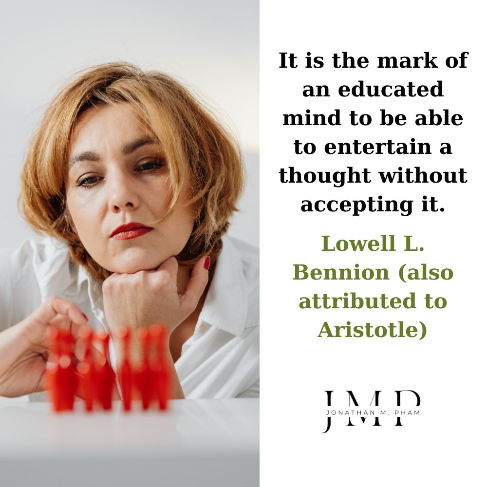 it is the mark of an educated mind