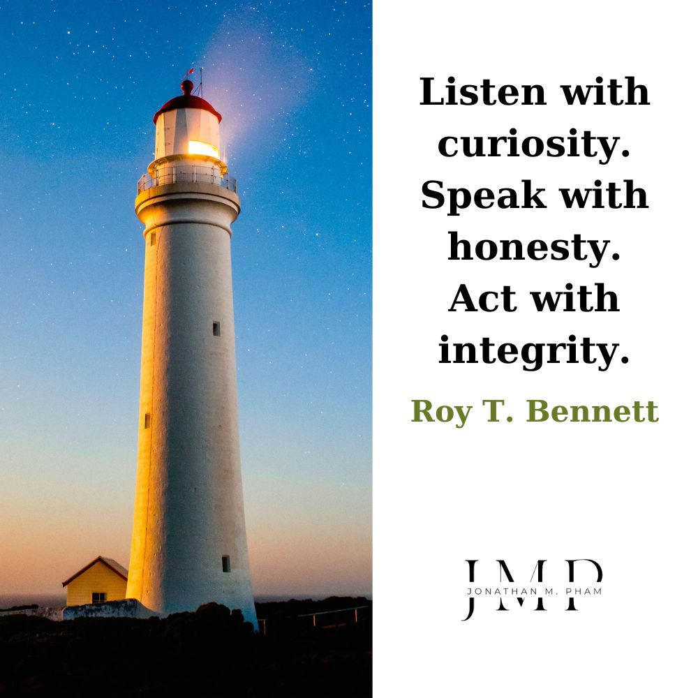 listen with curiosity speak with honesty