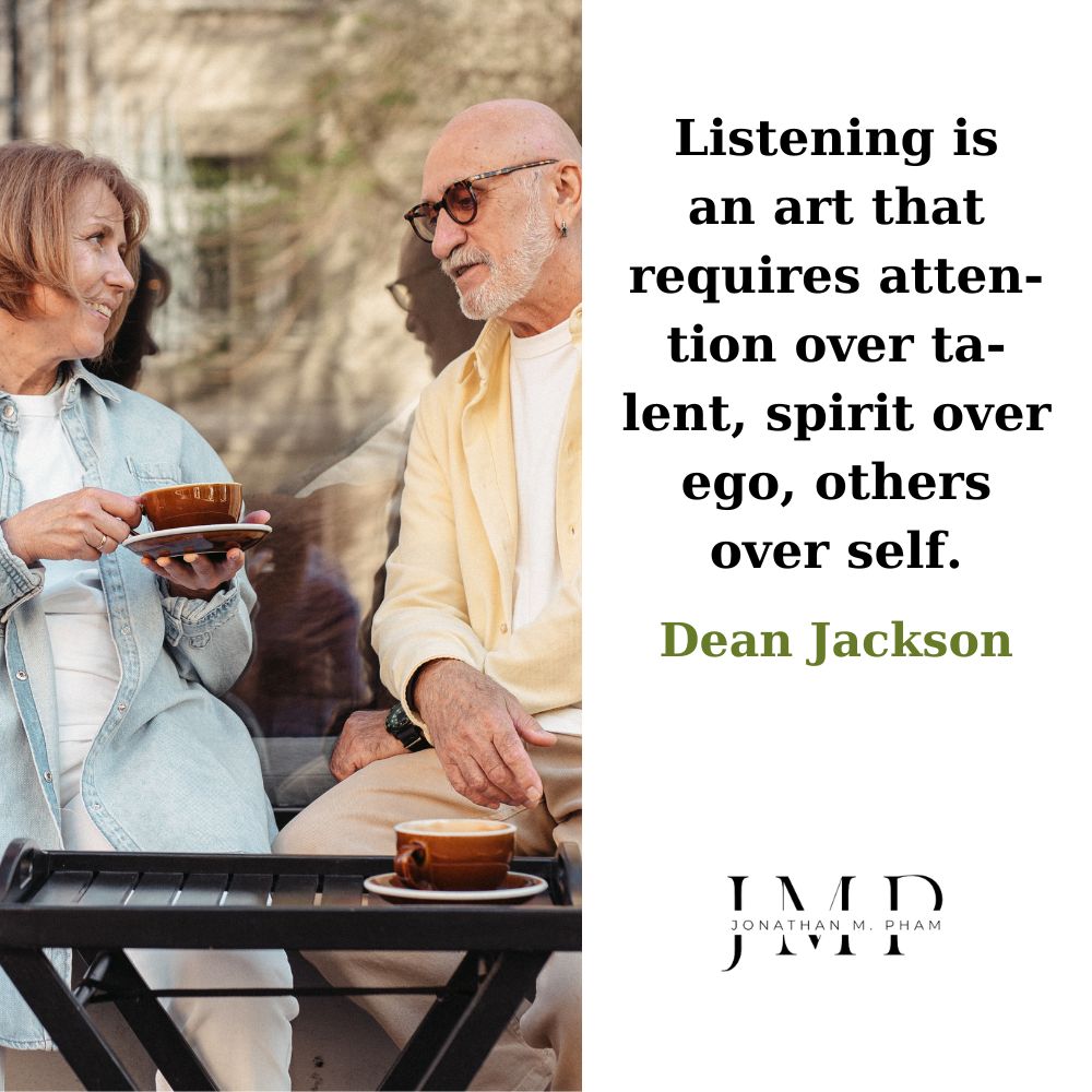 listening is an art that requires attention over talent
