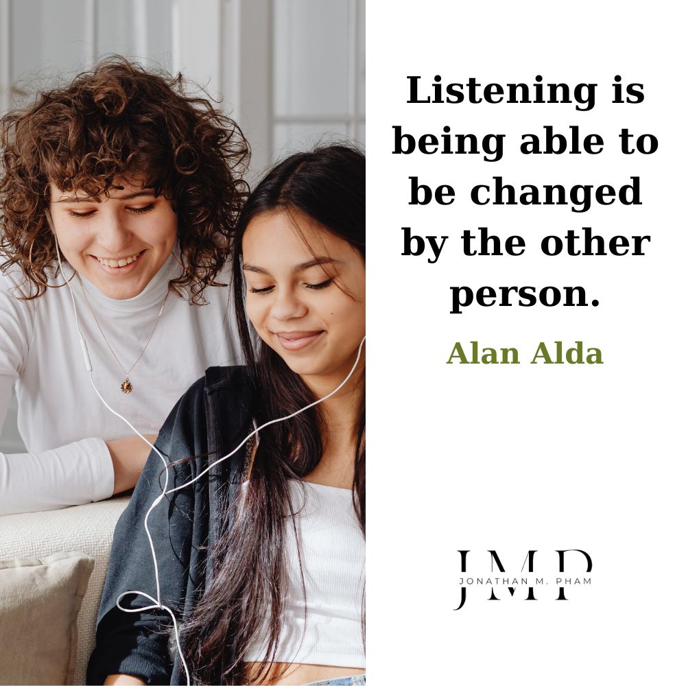 listening is being able to be changed