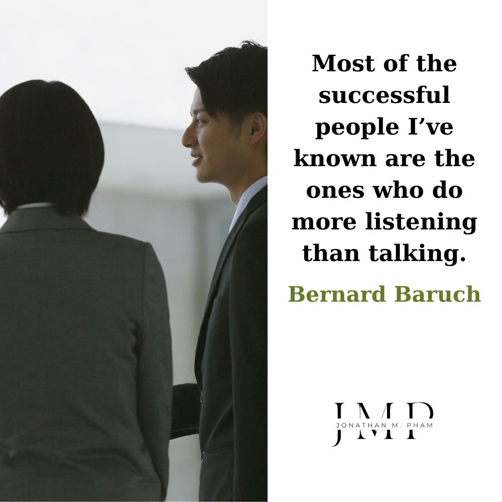 more listening than talking