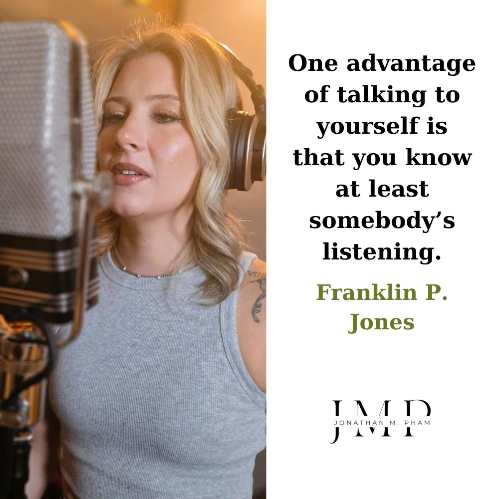 one advantage of talking to yourself