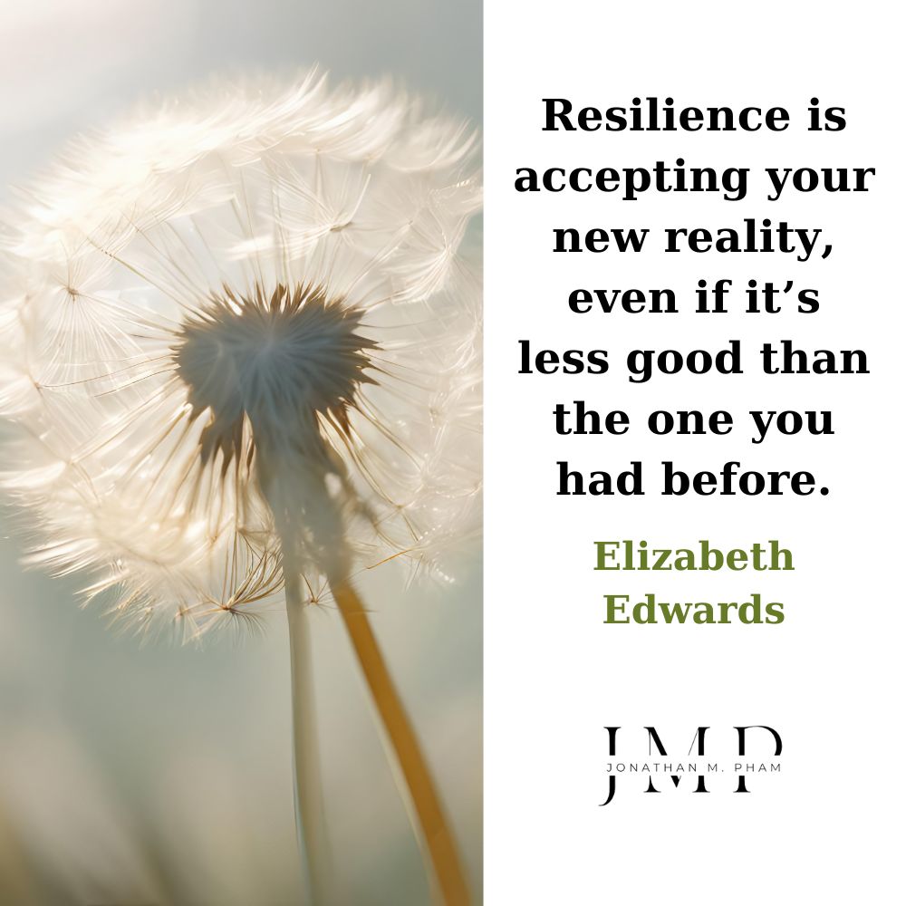 resilience is accepting your new reality