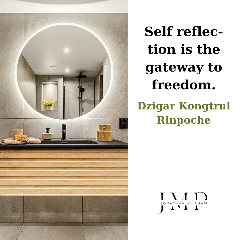 self-reflection is the gateway to freedom