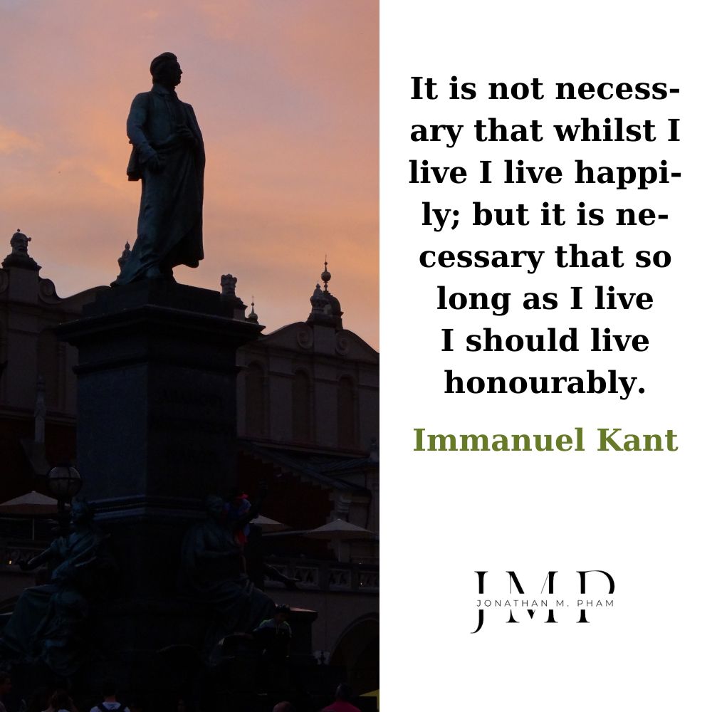 so long as I live I should live honourably