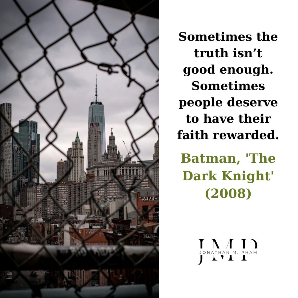 sometimes the truth is not good enough