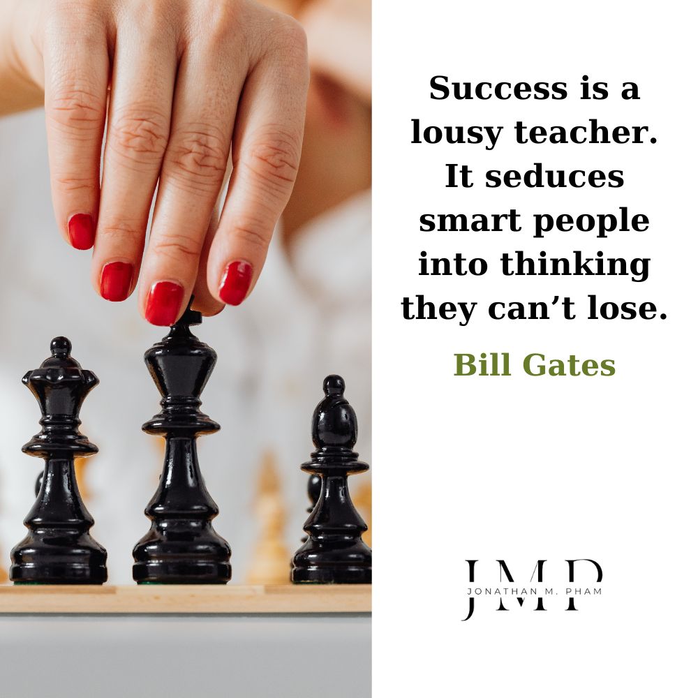 success is a lousy teacher