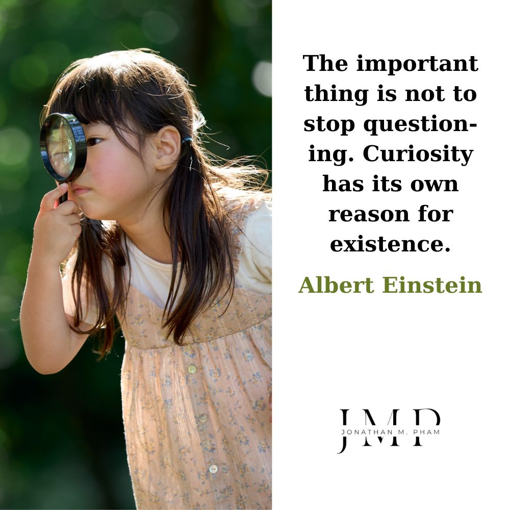 the important thing is not to stop questioning