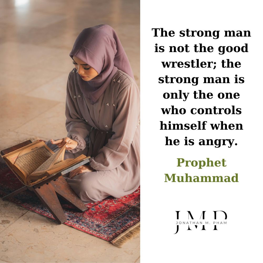 the strong man controls himself when he is angry