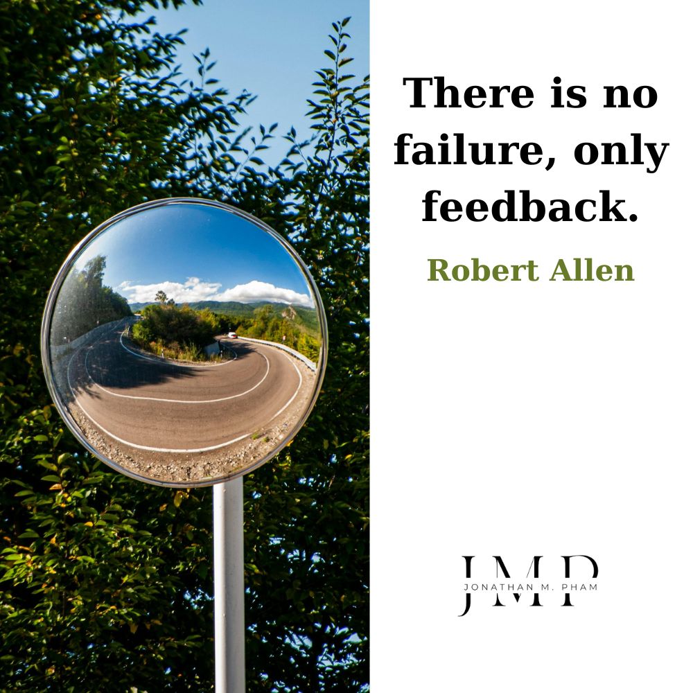 there is no failure only feedback