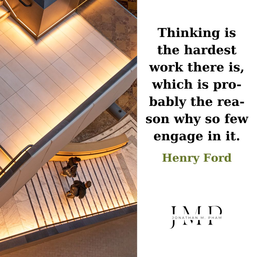 thinking is the hardest work