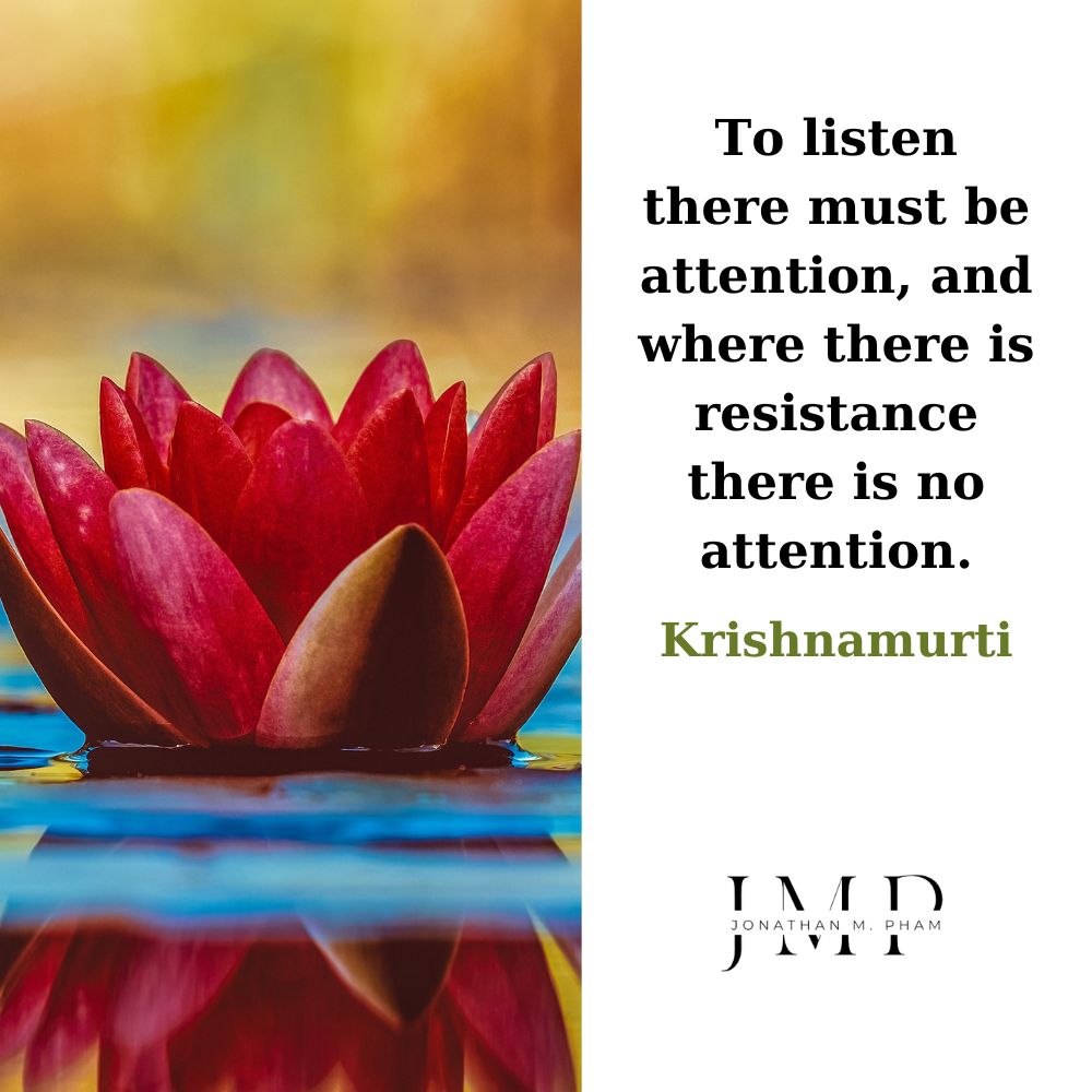 to listen there must be attention