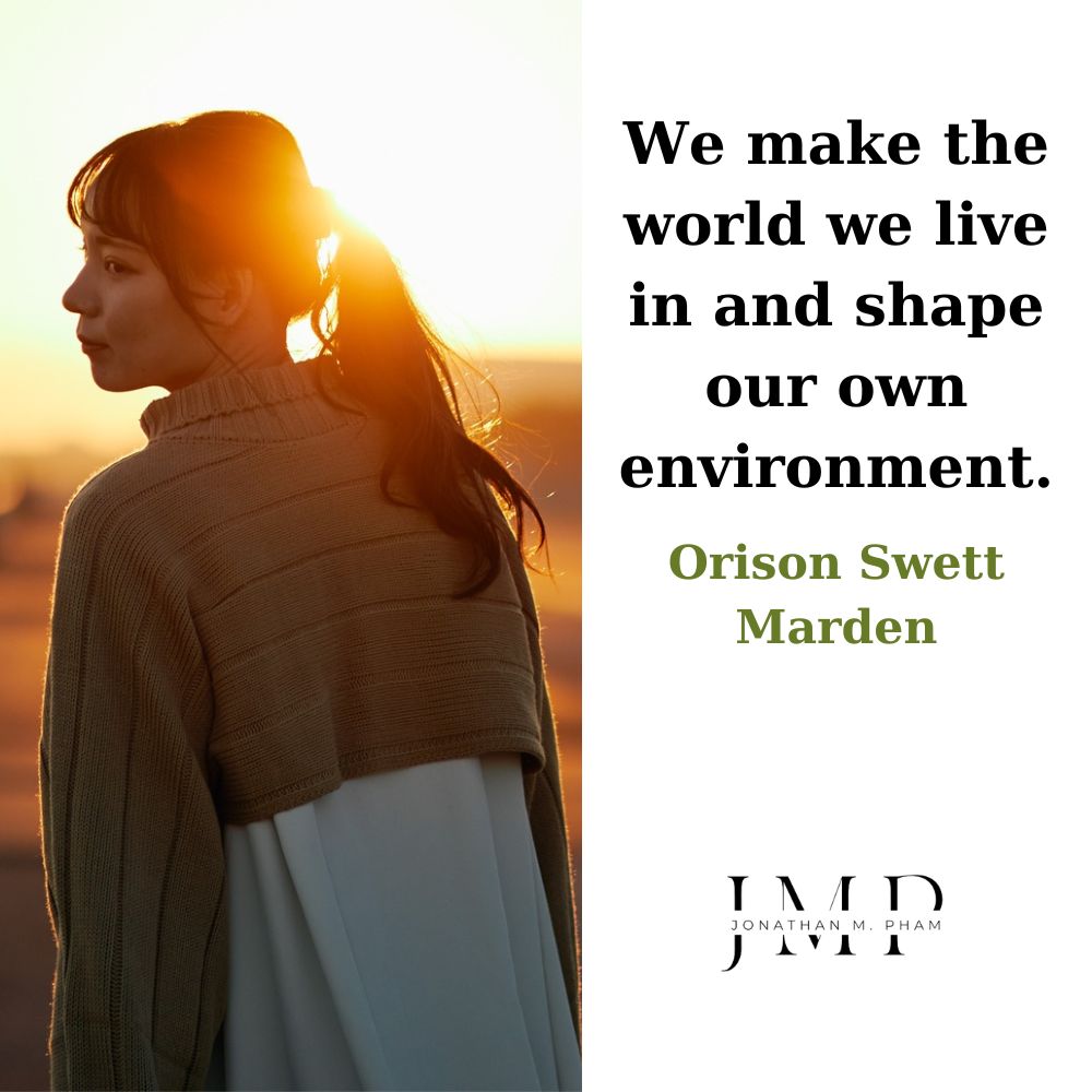 we make the world we live in