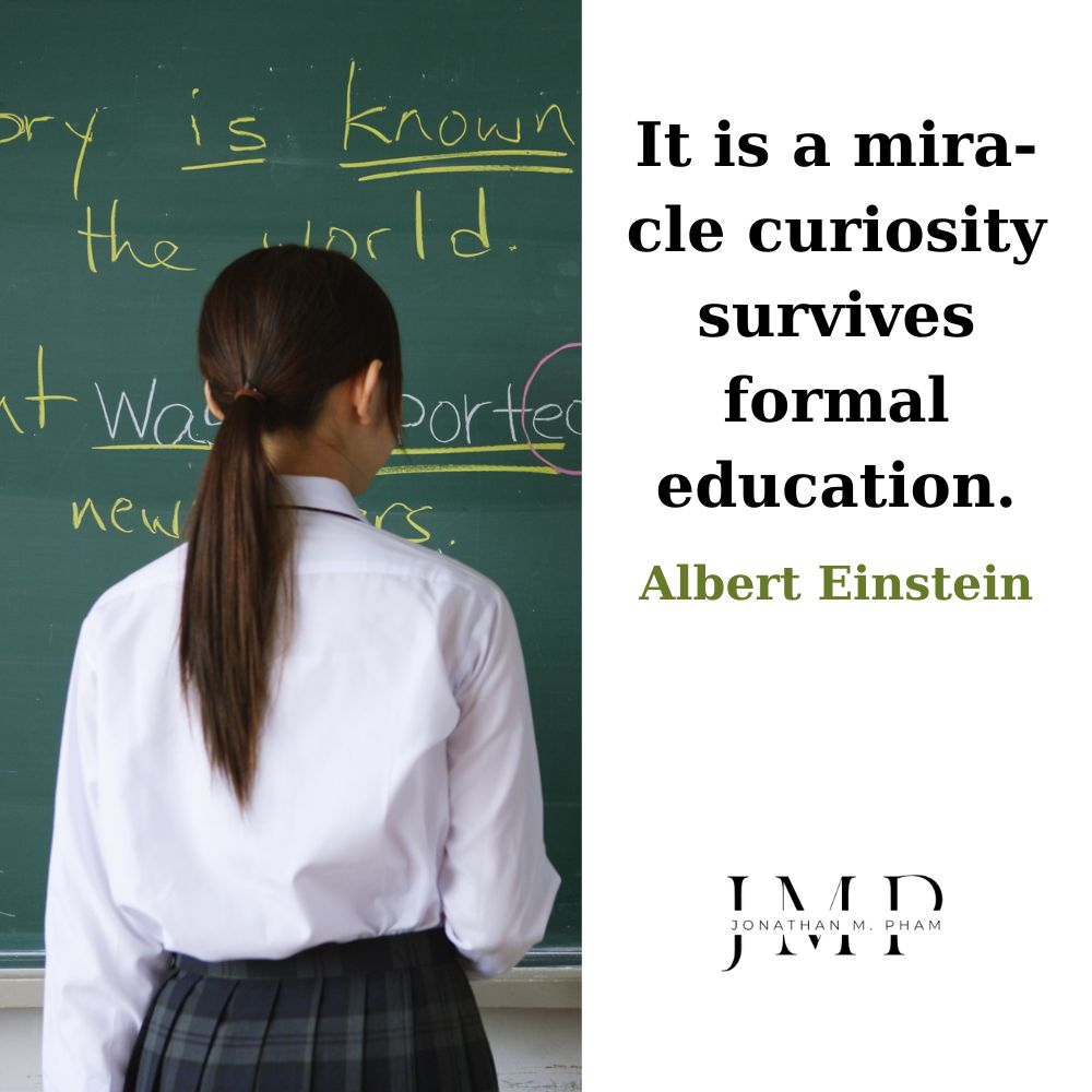 a miracle curiosity survives formal education