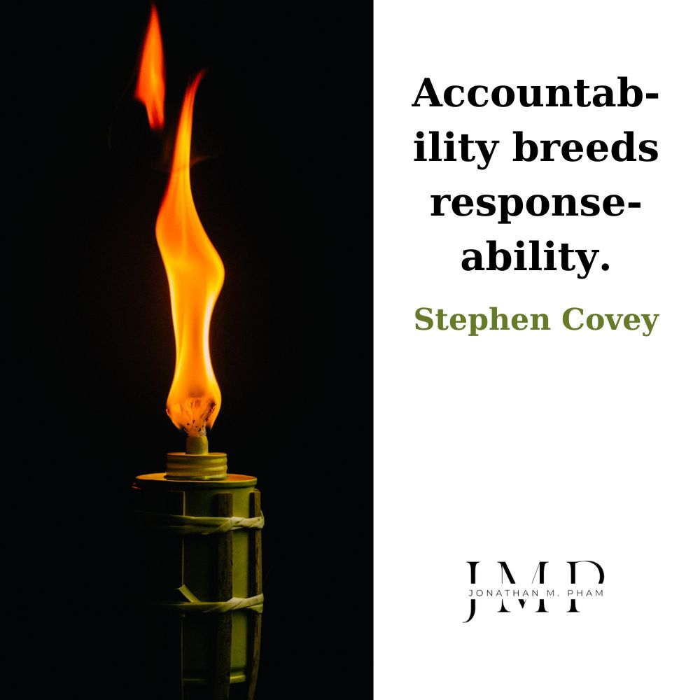 accountability breeds response-ability