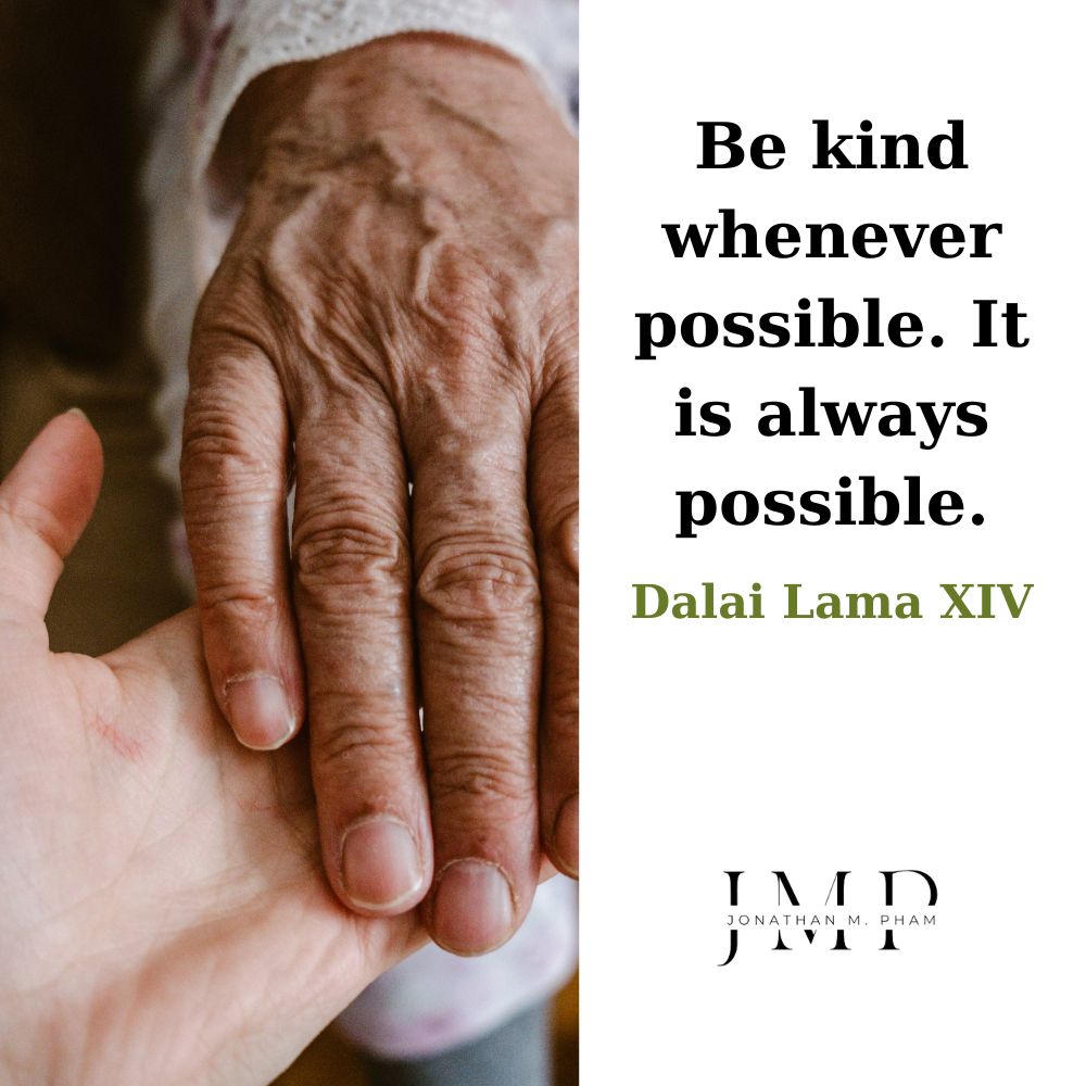 be kind whenever possible