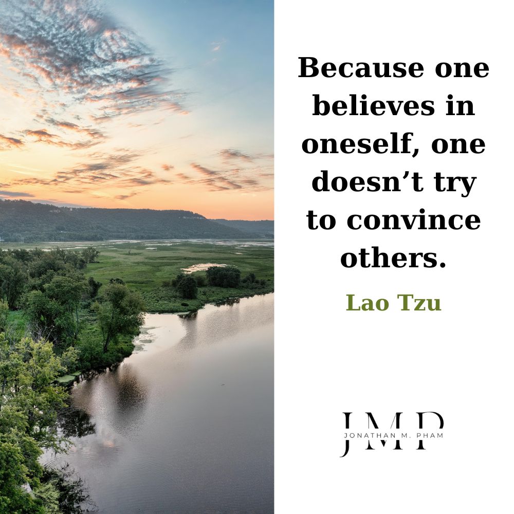 because one believes in oneself