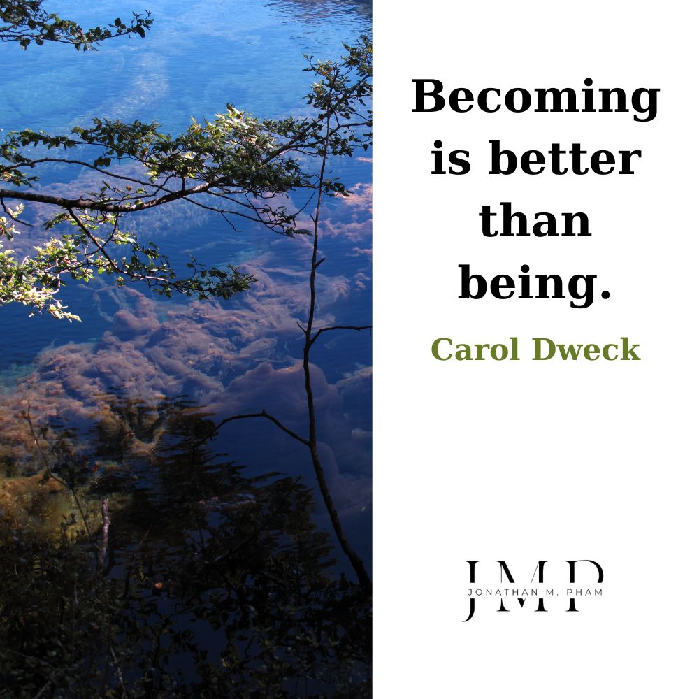 becoming is better than being