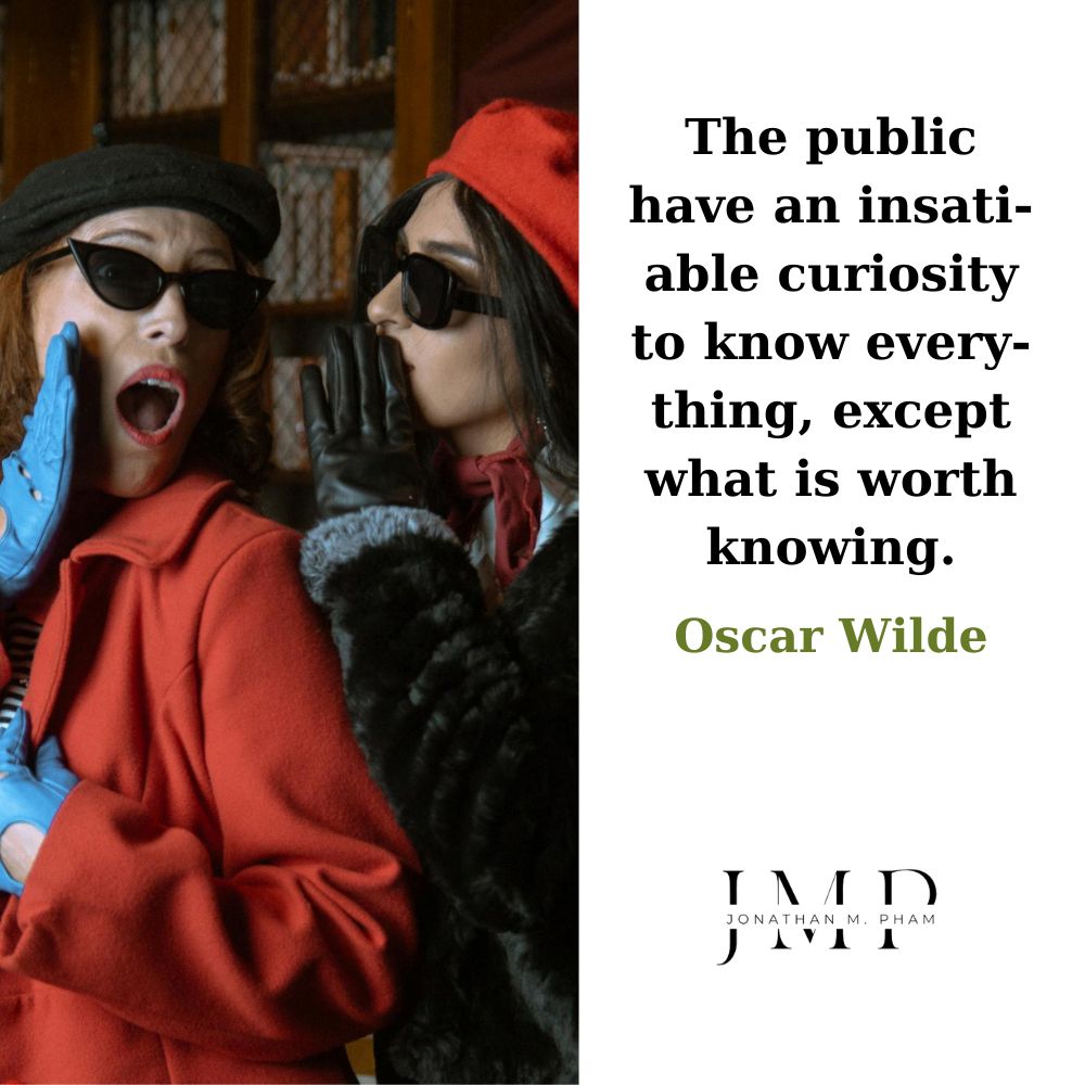 curiosity to know everything except what is worth knowing