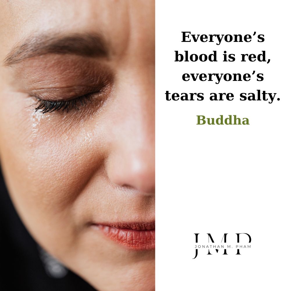 everyone’s blood is red everyone’s tears are salty