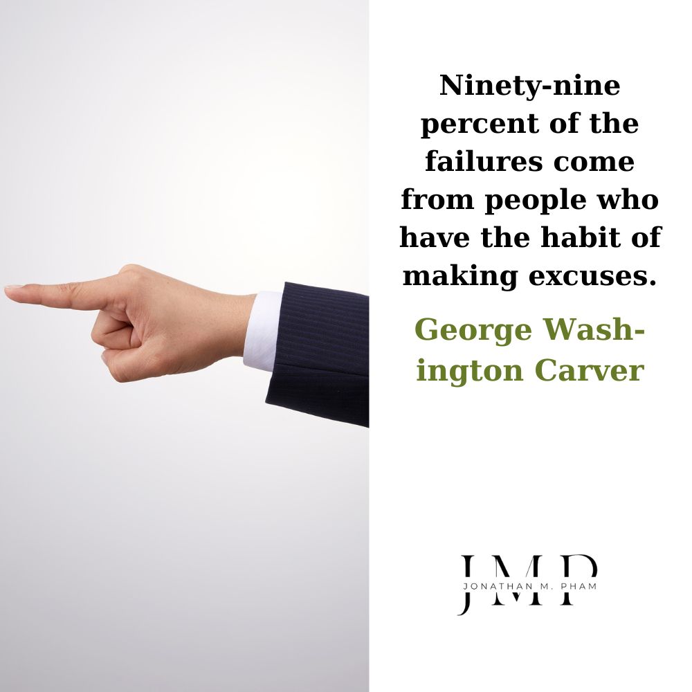 failures come from making excuses