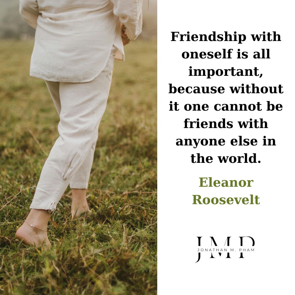 friendship with oneself is all important