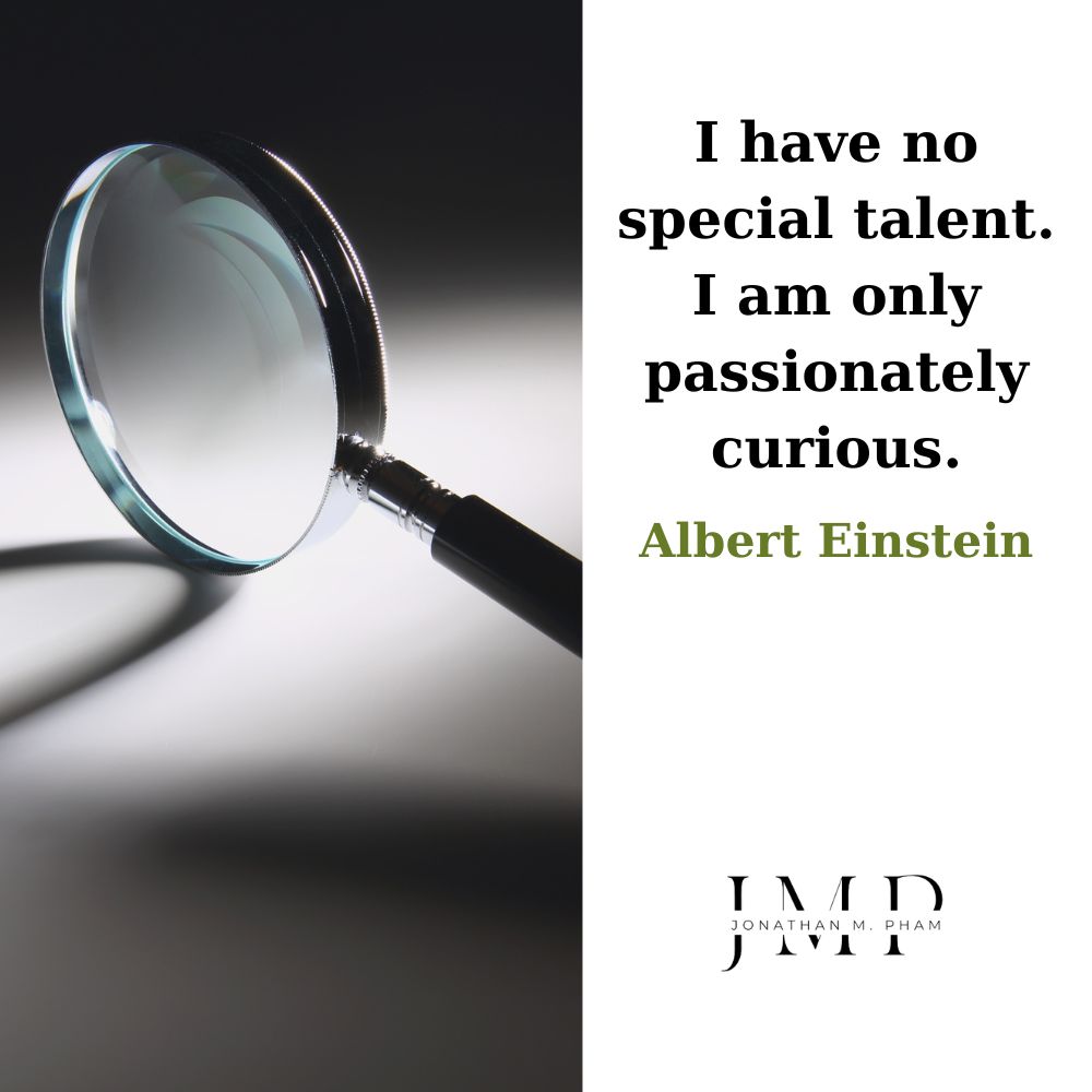 i am only passionately curious