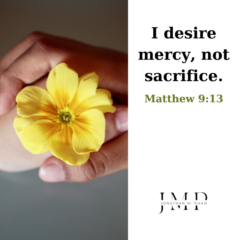 i desire mercy not sacrifice