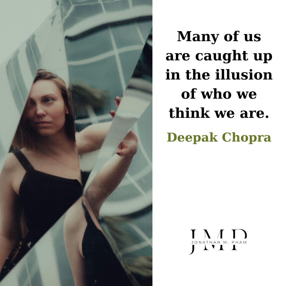 illusion of who we think we are