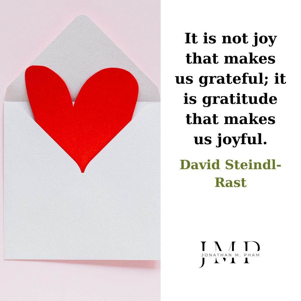 it is gratitude that makes us joyful