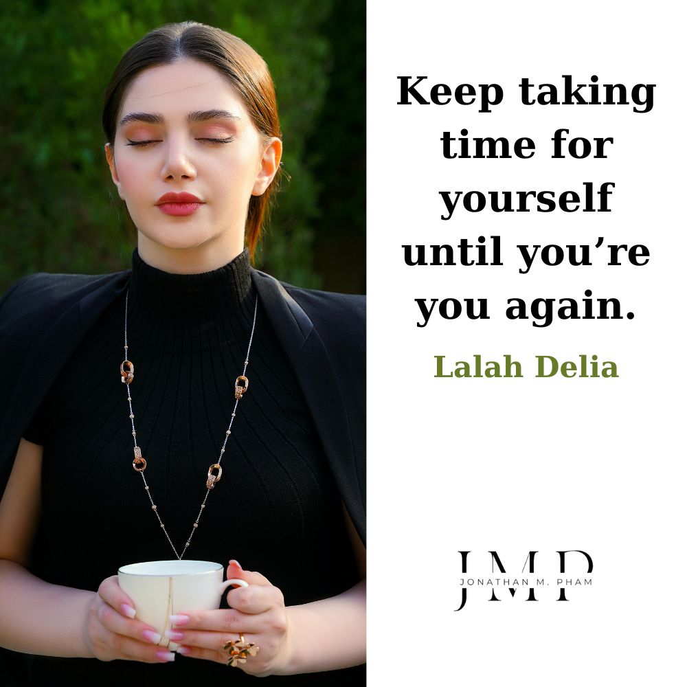 keep taking time for yourself