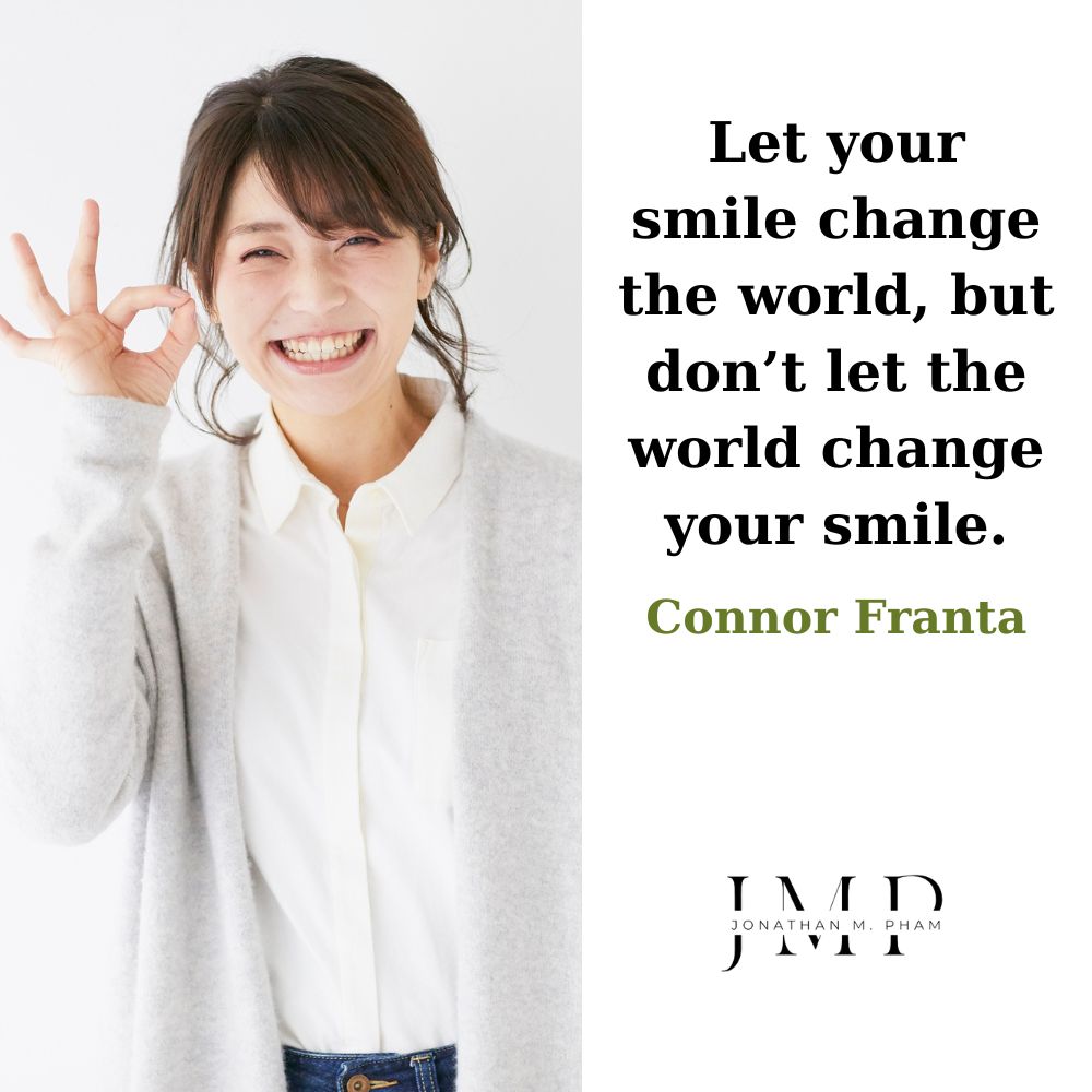 let your smile change the world