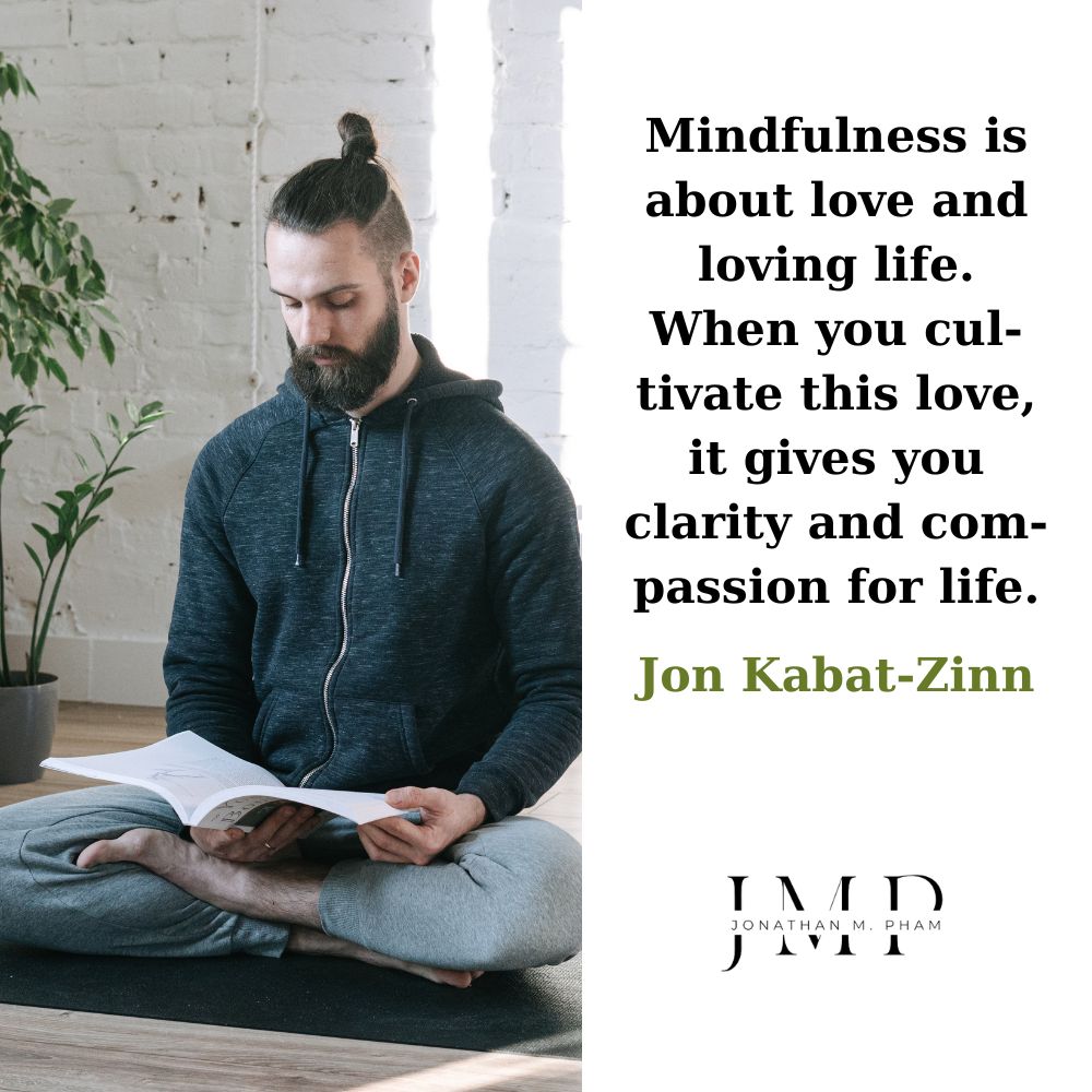 mindfulness is about love