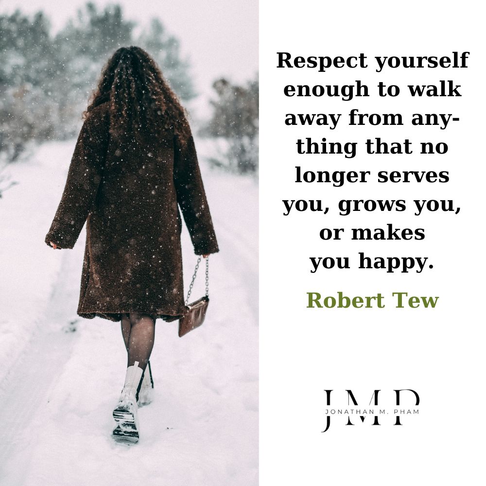 respect yourself enough to walk away self love quotes