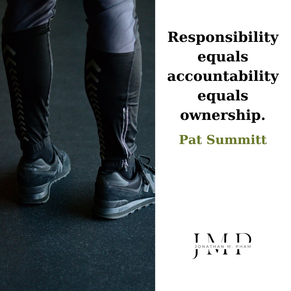 responsibility equals accountability equals ownership