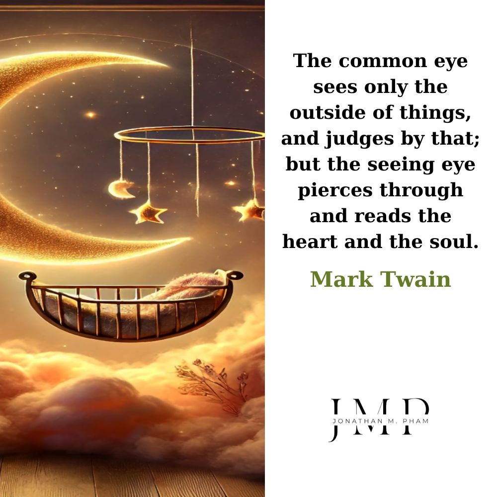 the common eye sees only the outside
