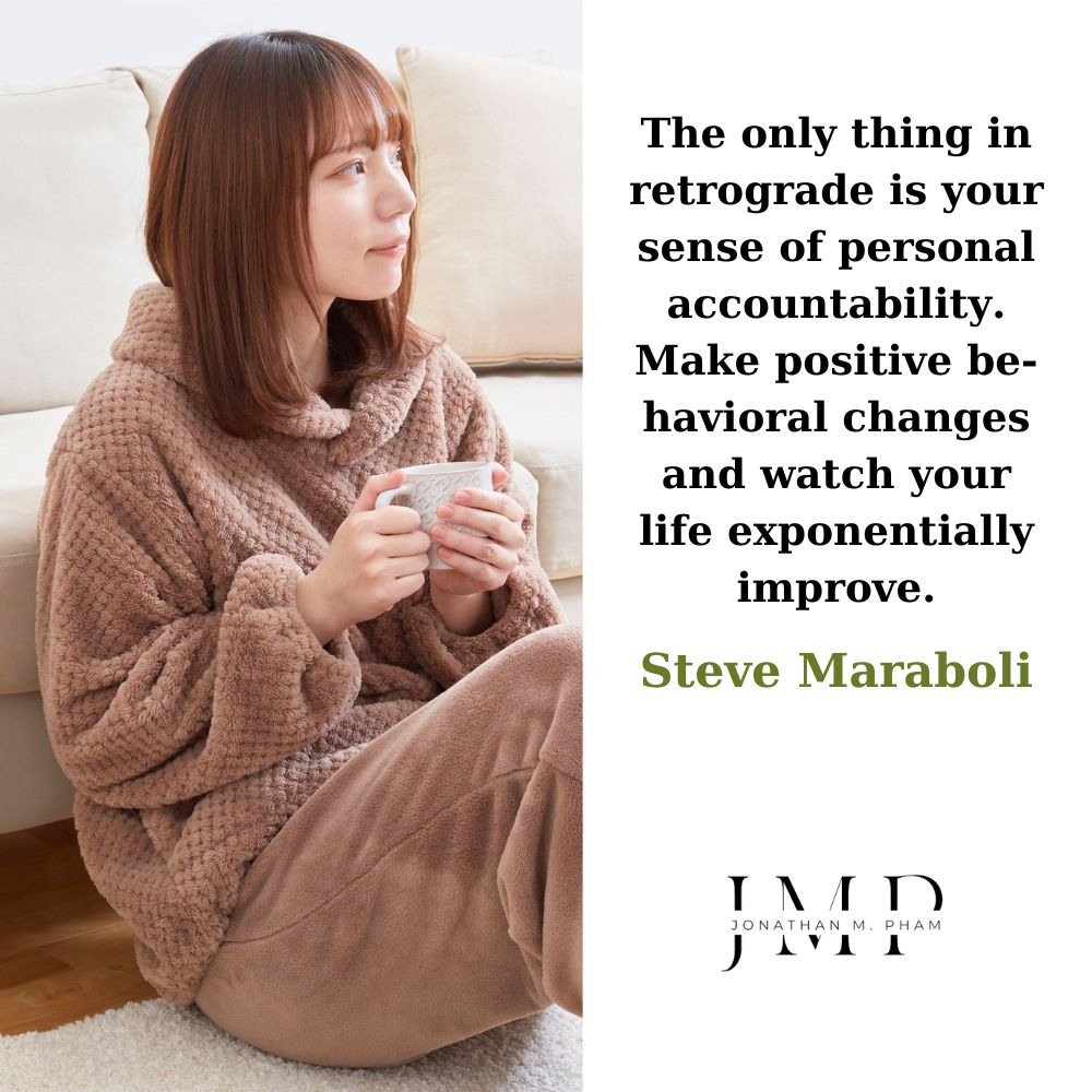 the only thing in retrograde is your sense of personal accountability