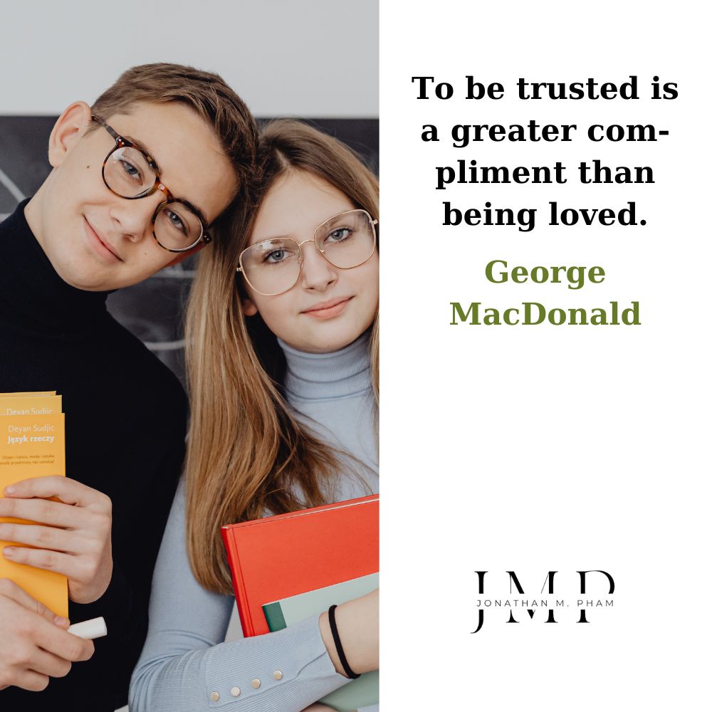 to be trusted is a greater compliment