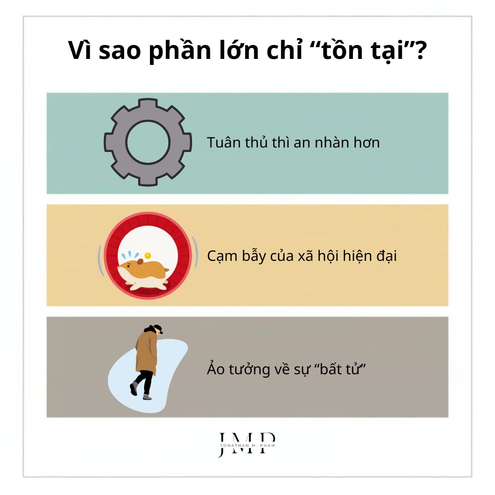 vì sao phần lớn chỉ tồn tại mà không sống