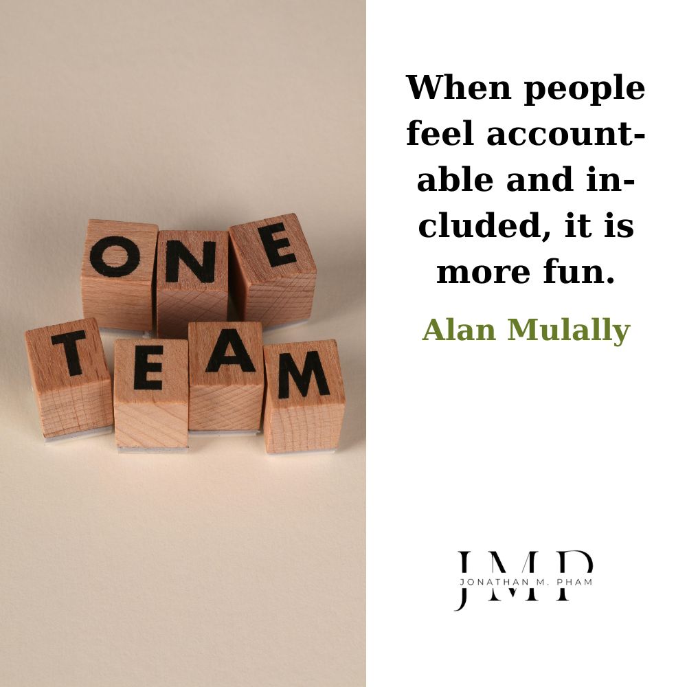 when people feel accountable and included