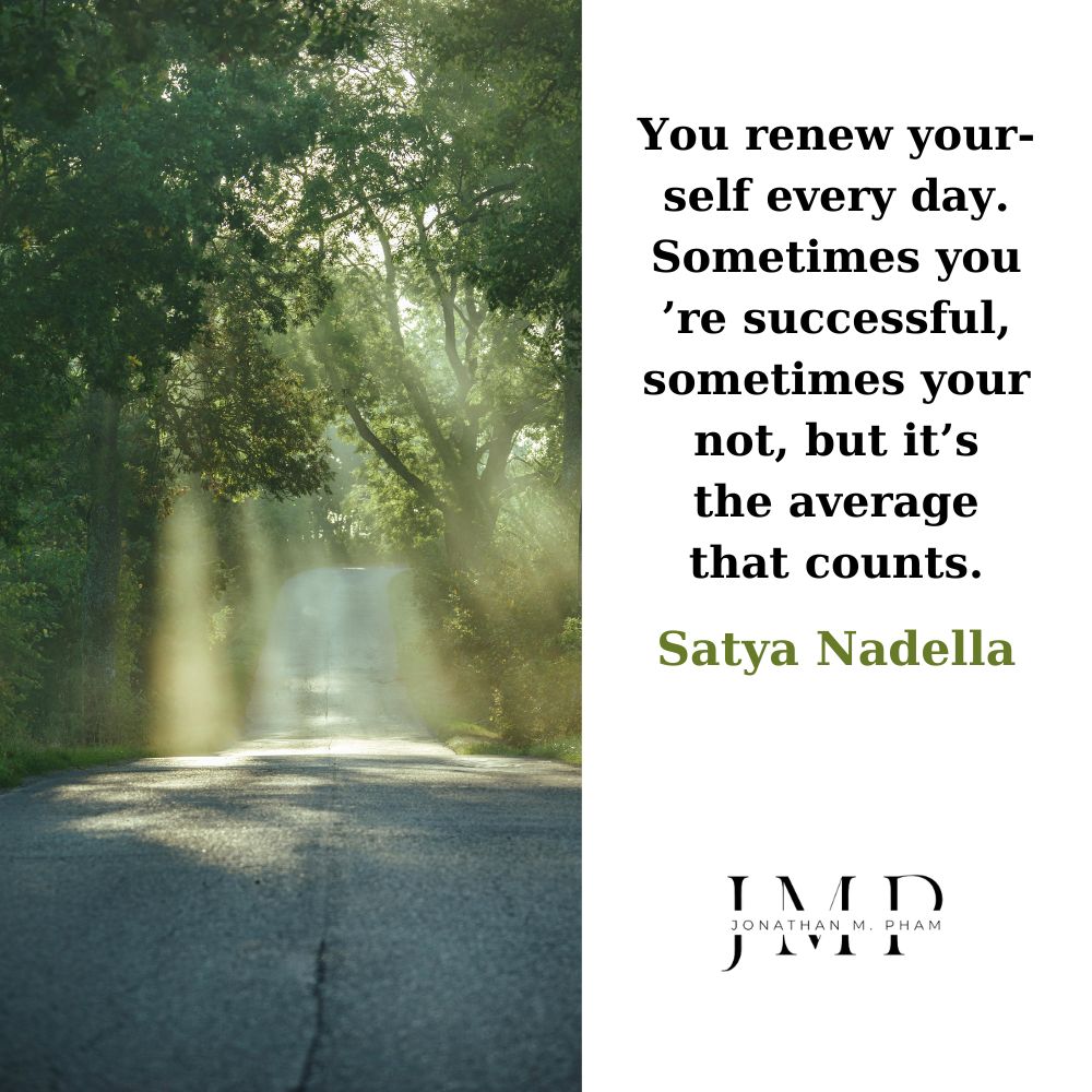 you renew yourself every day