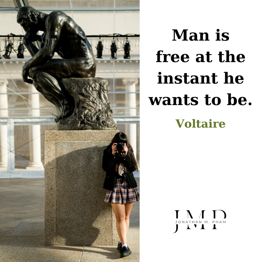 man is free at the instant he wants to be