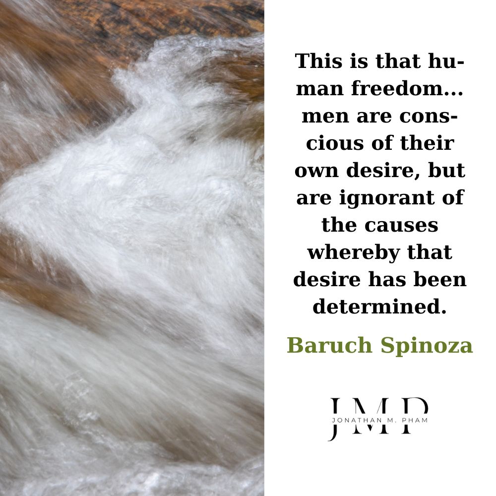 men are conscious of desire but ignorant of causes