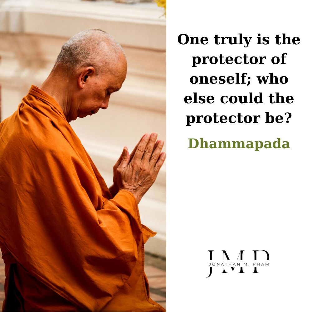 one truly is the protector of oneself