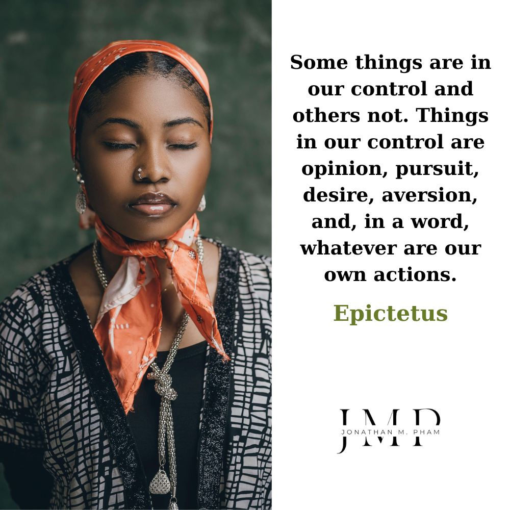 some things are in our control and others not